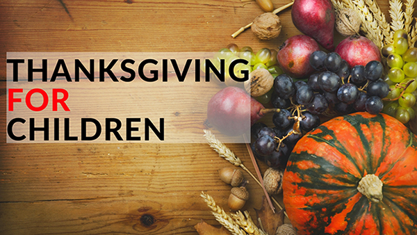 Thanksgiving for Children