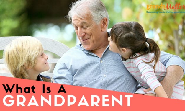 What Is a Grandparent?