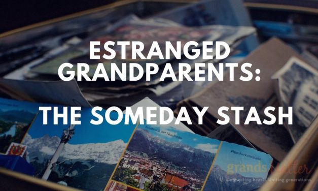 Estranged Grandparents: The Someday Stash