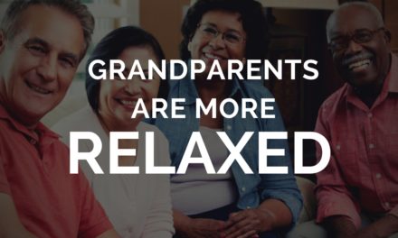 Grandparents Are More Relaxed