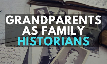 Grandparents as Family Historians