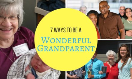 7 Ways To Be A Wonderful Grandparent